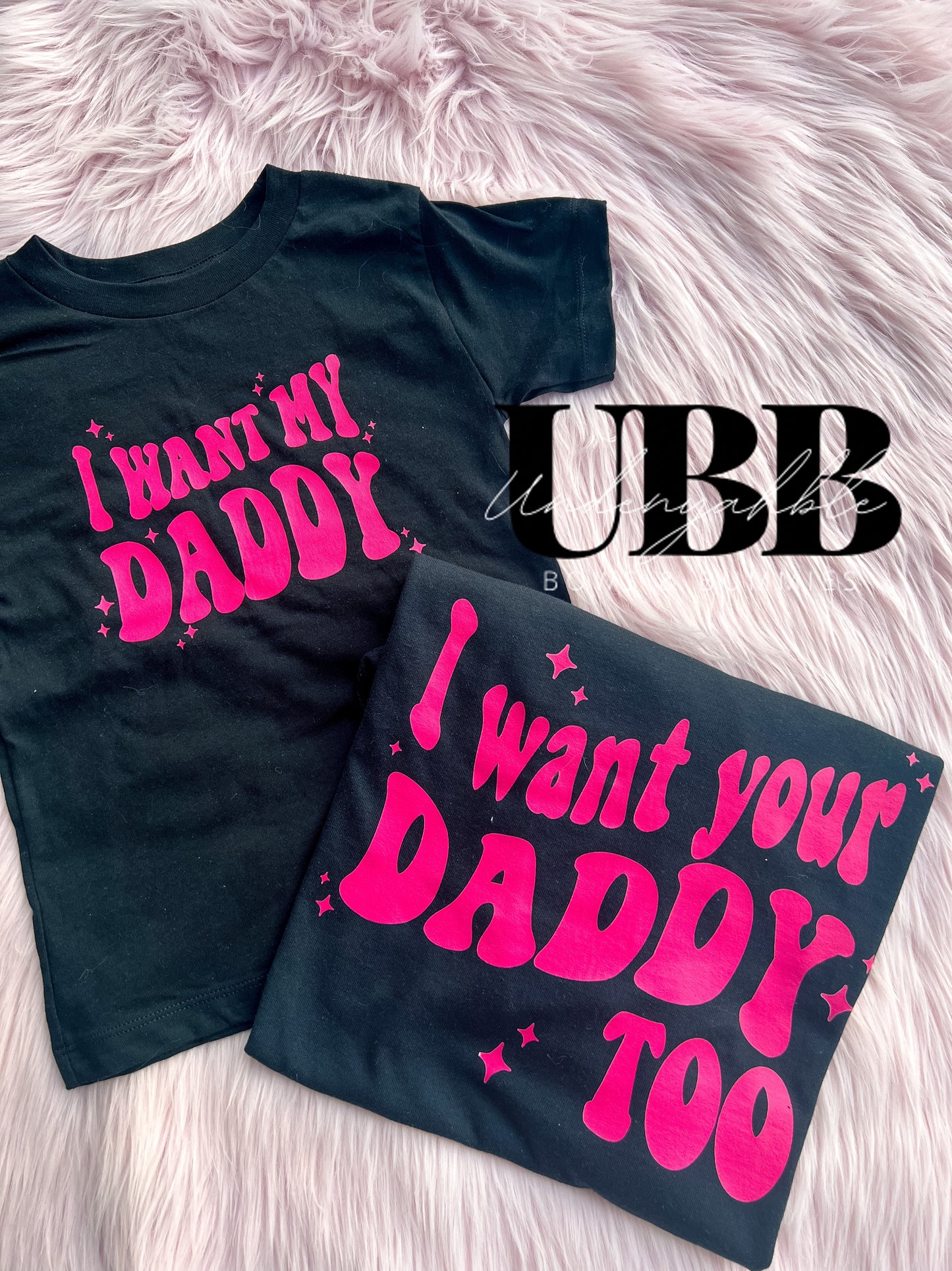 I want your daddy too SET